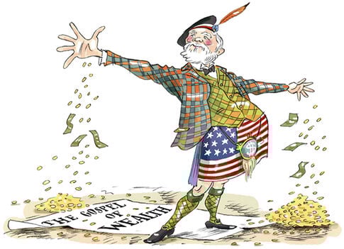 The gospel of wealth from Scotsman Andrew Carnegie