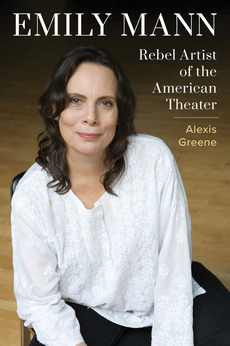 New Biography Puts a Spotlight on Emily Mann’s Life in Theater