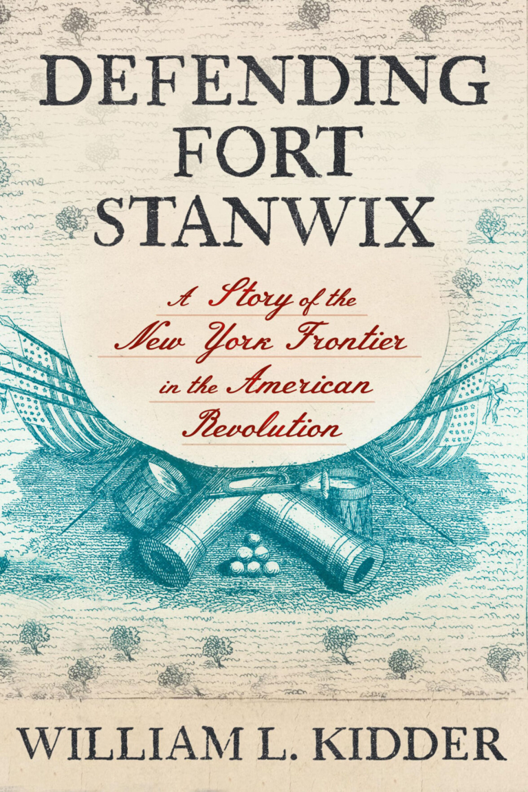 Off the Presses: ‘Defending Fort Stanwix’